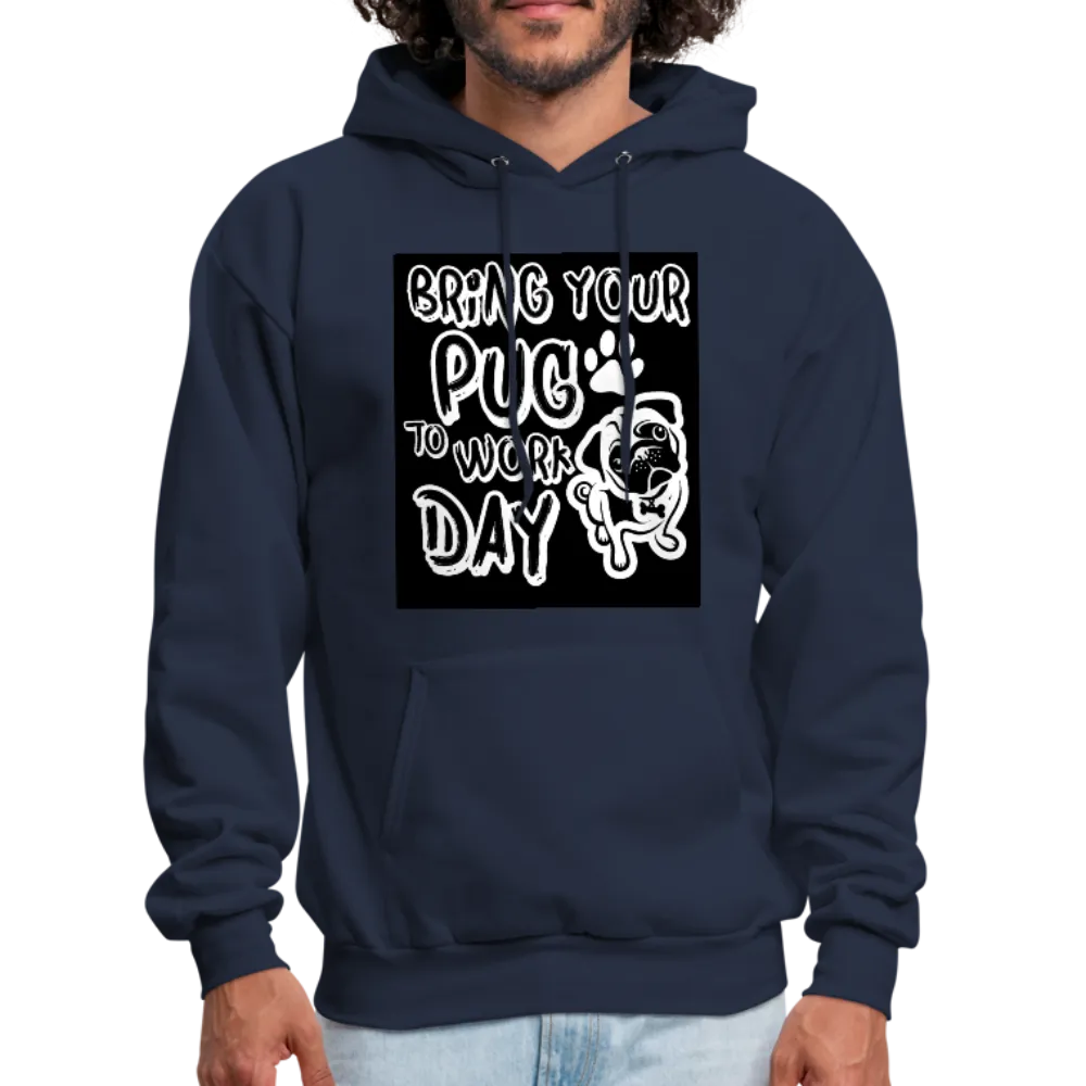 Bring Your Pug To Work Day Men's Hoodie