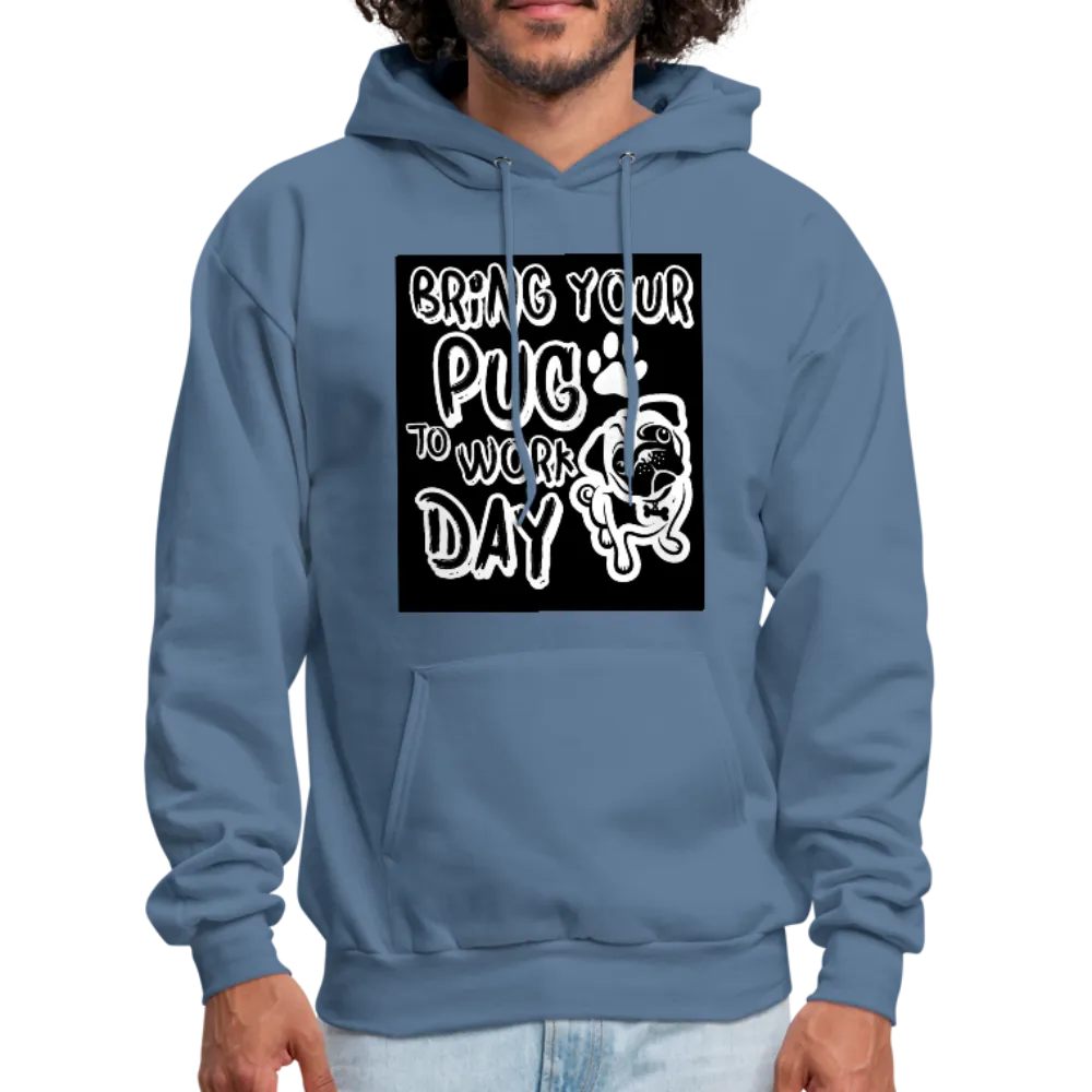 Bring Your Pug To Work Day Men's Hoodie