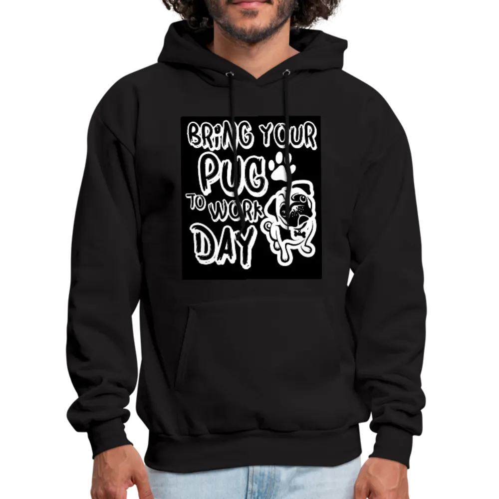 Bring Your Pug To Work Day Men's Hoodie