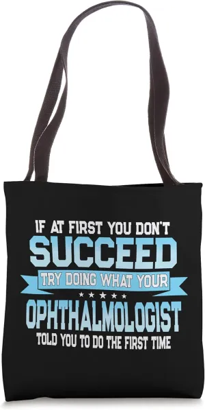 Funny Ophthalmology Doctor Quote - Ophthalmologist Tote Bag